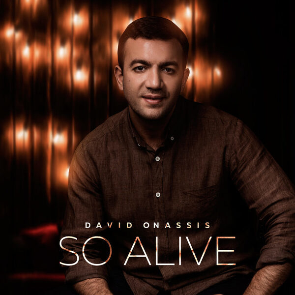 David Onassis �������� ����� ����� So Alive