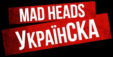      MAD HEADS  -   