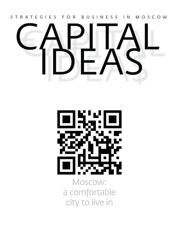 «Capital Ideas»: Москва – город удобный для жизни «Capital Ideas»: Москва – город удобный для жизни